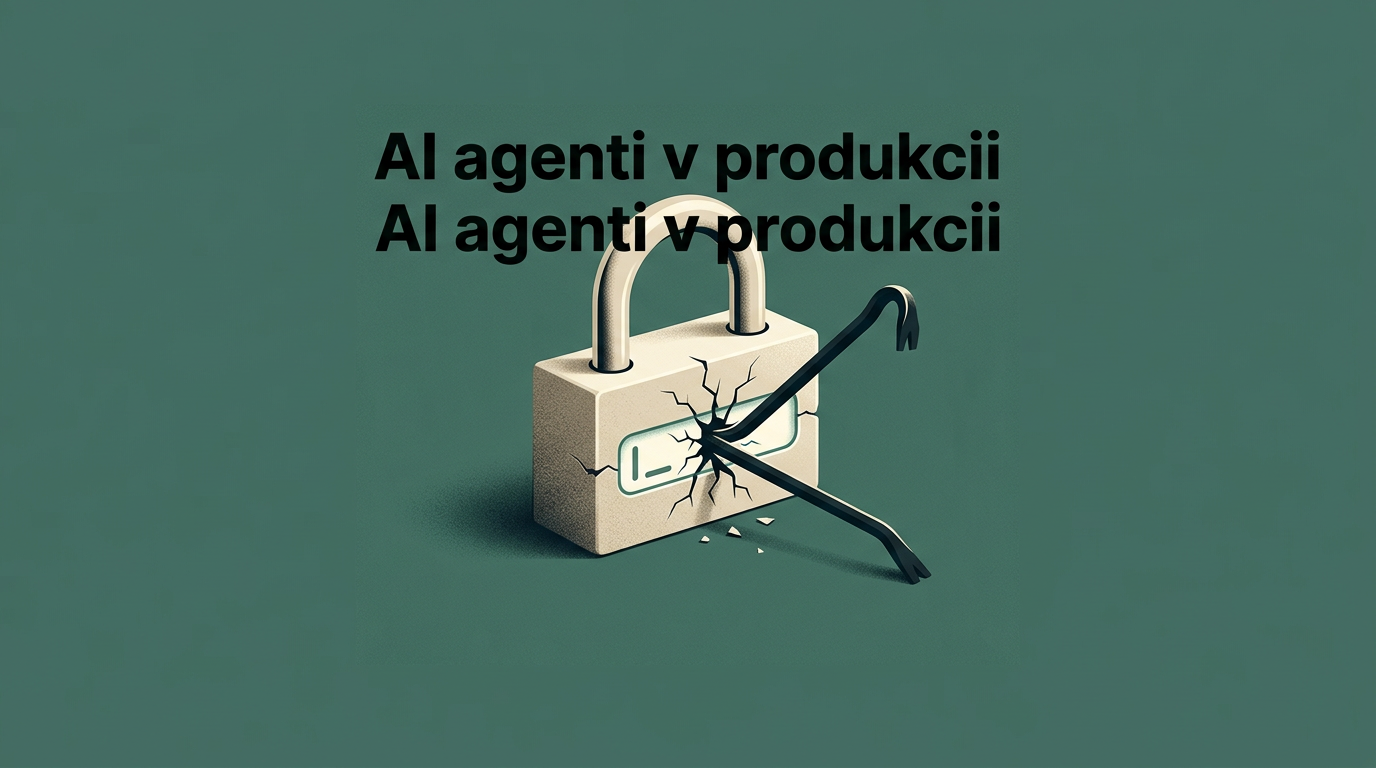 AI agenti v produkcii: prečo padnú až za pilotom