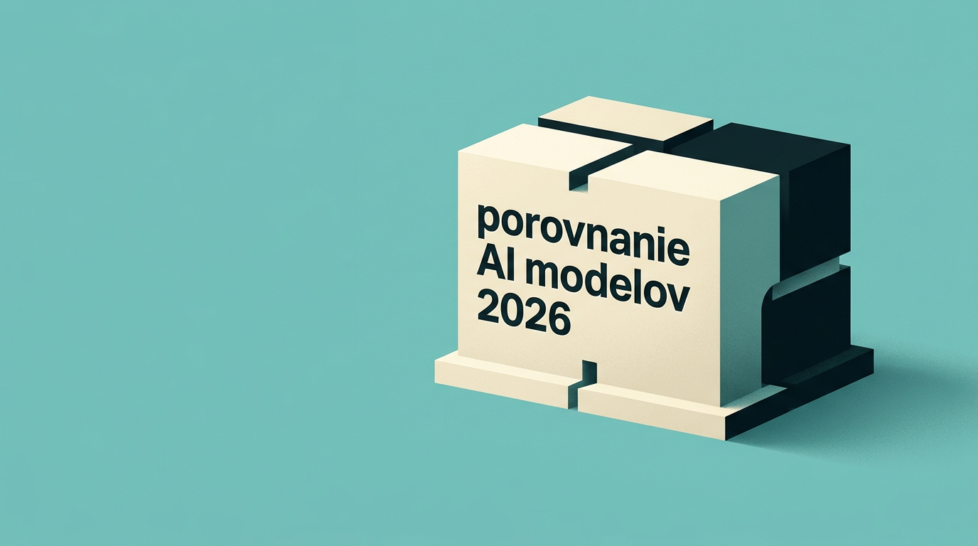Porovnanie AI modelov 2026: ktorý zvoliť do firmy